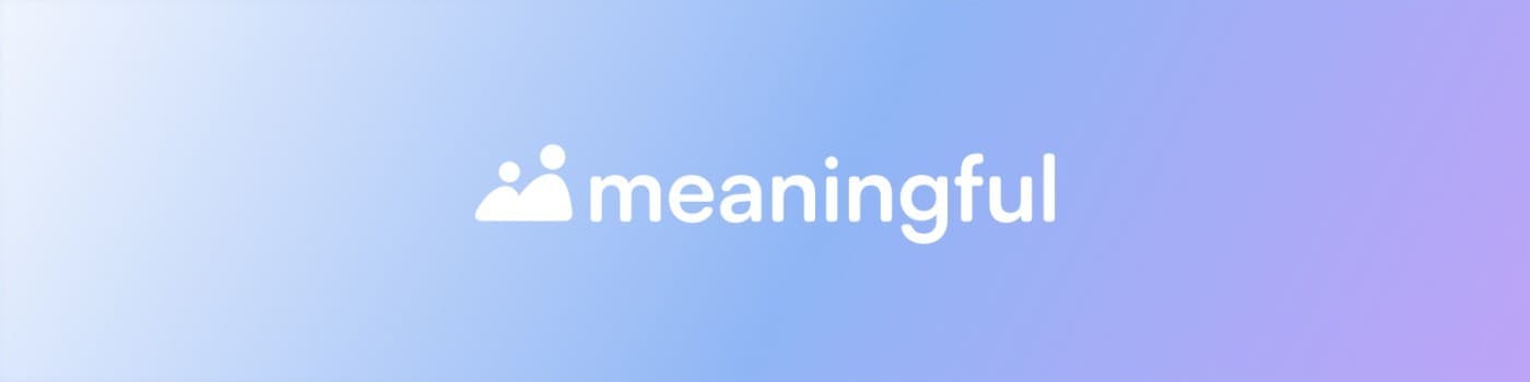 Meaningful